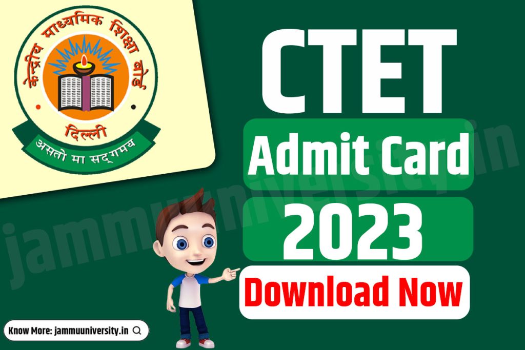 CTET Admit Card 2023 Download, Exam Date & Pattern