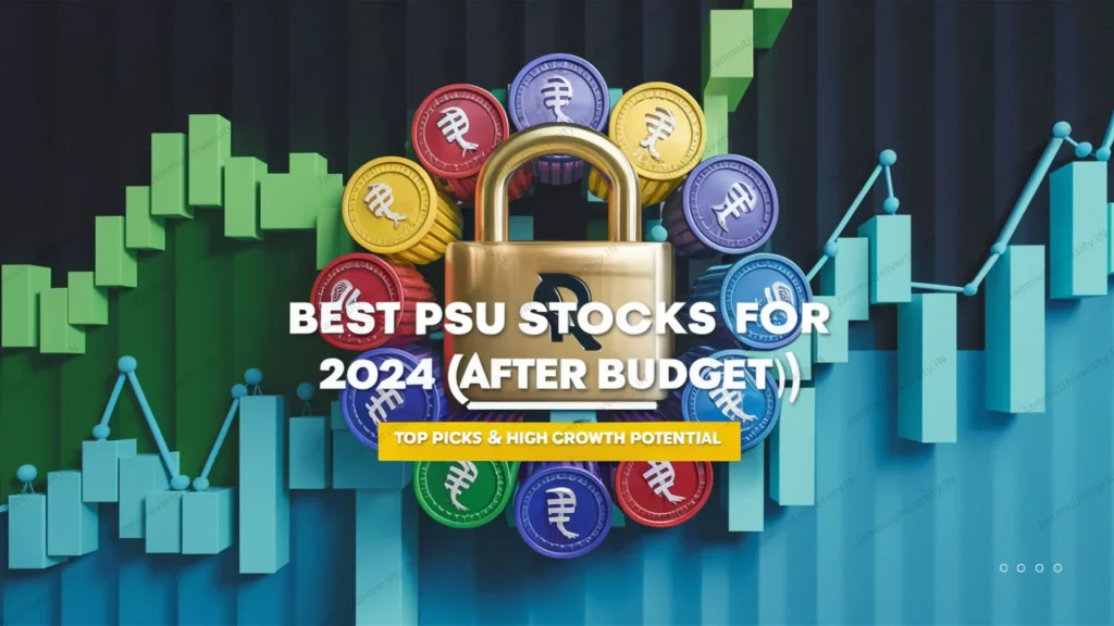 Best PSU Stocks 2024 After Budget 2024